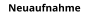 Neuaufnahme