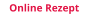 Online Rezept