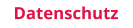 Datenschutz
