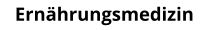 Ernährungsmedizin