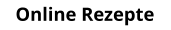 Online Rezepte