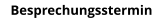 Besprechungsstermin