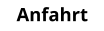 Anfahrt