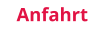 Anfahrt