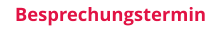 Besprechungstermin