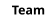 Team