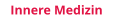 Innere Medizin