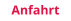 Anfahrt