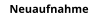 Neuaufnahme